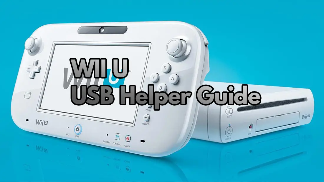 How To Use Wii U Usb Helper In 21 Guide