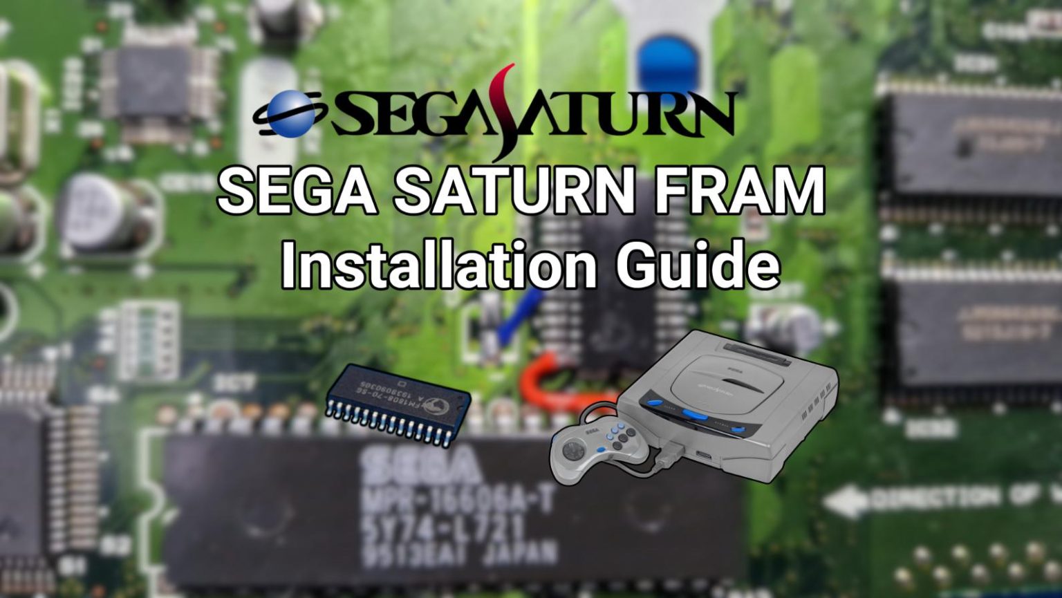 Sega Saturn FRAM Mod Installation [Guide] - Never Lose Save Files Again!